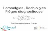 Lombalgies, Rachialgies: Pièges diagnostiques
