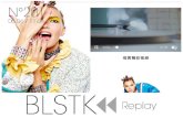 BLSTK Replay n 201 la revue luxe et digitale 05.04 au 11.04.17