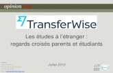 TransferWise - Les études à l'étranger, regards croisés parents et étudiants - Par OpinionWay - juillet 2015