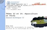 Th¨me 12: Aquaculture. Th¨me 14: Pche