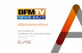 Les Fran§ais et la r©forme du code du travail / Sondage ELABE pour BFMTV