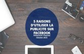 5 raisons d'utiliser la publicité sur Facebook