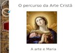 O percurso da arte cristã -  Maria