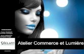 Atelier Commerce et lumière : présentation de Frédéric Toussaint, éclairagiste chez Velum Eclairage