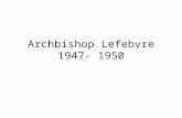 Archbishop lefebvre 1947  1950