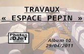 TRAVAUX ESPACE PEPIN 10