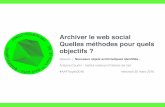 Archiver le web social: Quelles méthodes pour quels objectif ?