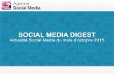 Social Media Digest édition n°18. Retour sur l'actualité des réseaux sociaux d'Octobre 2015.