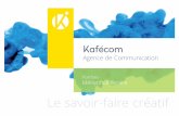 Kafecom Communication - Portfolio métiers de service