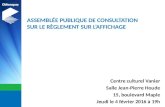 ASSEMBLÉE PUBLIQUE DE CONSULTATION SUR LE RÈGLEMENT SUR L’AFFICHAGE