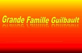 Famille Guilbault    presentation de Fernand Rivard aout 2014