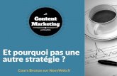Content marketing - Et pourquoi pas une autre stratégie ?