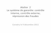 Atelier 2 Le système de garantie: contrôle interne, contrôle externe, répression des fraudes