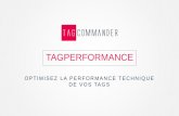 TagPerformance : Optimisez la performance technique de vos tags