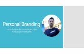 Personal branding - les techniques de communication des marques pour votre profil réseaux sociaux