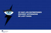 Ce que les entreprises peuvent apprendre de Lady Gaga