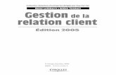 Gestion de la Relation Client / GRC / CRM - Soft · PDF file111 Chapitre 4 La connaissance du client « Au lieu de se concentrer sur un produit à la fois, en essayant de le vendre