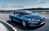 Nouvelle Renault MEGANE - · PDF fileNouvelle Renault Mégane se reconnaît au premier coup d‘œil. Ses feux de jour dotés de la technologie LED lui donnent un regard affûté.