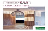 Le bois, La soLutionfranceboisforet.com/wp-content/uploads/2014/06/CNDB_BROCHURE-… · d’osB, une couche de résilient acoustique en fibrede bois et un ...