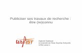 Publiciser ses travaux de recherche : être (re)connubu.univ-tln.fr/userfiles/file/Formation/publiciserR_Gabriell2017.pdf · Publiciser ses travaux de recherche : être (re)connu