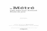 le CAO-DAO avec Autocad Étude de prix Métré - · PDF filede dessin technique (2D et 3D), de lecture de plan, de métré et d’étude de prix. ... Annexes : Initiation à Autocad