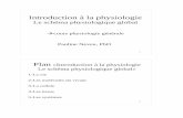 Introduction à la physiologie - drpneveu.free.frdrpneveu.free.fr/images/PhysioPNeveu00Intro.pdf · Introduction à la physiologie Le schéma physiologique global Pauline Neveu, PhD