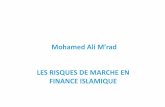 Mohamed Ali M’rad LES RISQUES DE MARCHE EN · PDF fileLES RISQUES DE MARCHE EN ... Le Modèle VAR pour les produits financiers islamiques 10) ... comme planifié le droit aux titres