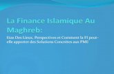 La Finance Islamique au Maghreb - idbgbf.orgidbgbf.org/assets/2012/5/2/pdf/ab31117a-43df-4caa-a1cf-53561ddbf07... · de commercialiser les produits bancaires islamiques ... islamiques