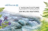 INNOVANTE ET RESPONSABLE EN MILIEU · PDF fileconformités aux différents référentiels «signes de qualité». - Notre aptitude à développer une aquaculture alliant performance