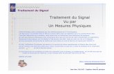 Traitement du Signal Vu par Un Mesures Physiquesmesures.physiques.free.fr/tds.pdf · 1 Jean-Marc COLLACE / Ingénieur Mesures physiques Traitement du Signal Traitement du Signal Vu