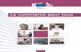 Le commerce pour tous - European Commission - Trade …trade.ec.europa.eu/doclib/docs/2015/october/tradoc_153879.pdf · stratégie ouvre également la voie à de nouvelles initiatives,