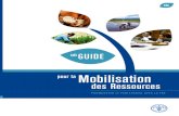 Un Guide pour la Mobilisation des Ressources - fao. · PDF file3 Mobilisation des Ressources un guide pour la ©FAO/Alberto Conti AVANT-PROPOS Chers collègues, Je suis heureux de
