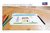 Production et stockage d’énergie local : un réalité! · PDF filed'énergie solaire en utilisant des solutions ... Batterieladung mit PV-Energie Batterieentladung Demande d’électricité