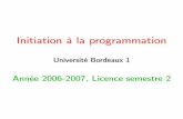 Initiation la programmation - Université de Bordeauxdept-info.labri.u-bordeaux.fr/ENSEIGNEMENT/InitProg/transparents/... · Bibliographie Présentation claire et complète du langage
