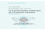 La nouvelle grammaire du succès - ti- · PDF fileTOME 1 La nouvelle grammaire du succès Synthèse et propositions 6 TOME 2 La transformation numérique de l’économie française