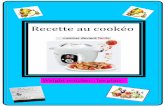 Recette au cookéo - cookeo.entre.amis.free.fr1 Table des matières Aiguillettes de poulet, aux légumes (4 PP) ----- 3cookeo.entre.amis.free.fr/PDF/Cookeo_Et_Ww.pdf · 2016-10-19