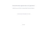 Mme Kamoun Rym et Mme Ben Ammar Salima Université ...pf-mh.uvt.rnu.tn/317/1/Introduction_générale_à_la_gestion.pdf · La gestion de l’entreprise, ... b- Classification Juridique