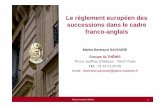 Le règlement européen des successions dans le cadre franco ...proxy.siteo.com.s3. · PDF filela CJUE) : Le choix de loi peut conduire à réduire les droits réservataires des héritiers.