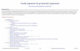 Sommaire -  · PDF fileLa racine de ce problème se situe dans le fait que ces manuels essayent d'enseigner le japonais avec du français. Ils veulent vous apprendre dès la