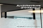 Architecture d’intérieur.… · Architecture d’intérieur ... projet de construction 4ème phase : ... que les matériaux, les sur-faces et les couleurs, qui