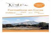Formations en Corse - Théâ · PDF filetif pour les prochaines années est de développer avec ambition toutes nos orientations. ... du 16 juillet au 12 août ... tels la clarinette,