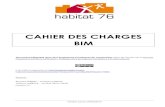 CAHIER DES CHARGES BIM - cinquiemequart.comcinquiemequart.com/OUT/Le_cahier_des_charges_BIM_dHabitat_76.pdf · CAHIER DES CHARGES BIM Document intégrable dans tout programme fonctionnel