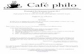 Café philo - Philosophie Toulouse Paris Limoges · PDF fileEn latin, le jeu est désigné par le terme ludi, qui, en français, a donné ludique. ... Les jeux des routines, jeu de