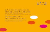 L’animation linguistique - ofaj.org · PDF filefiches de jeux pour les activités d’anima- ... 15† La communication interculturelle dans les rencontres ... Méthode ludique