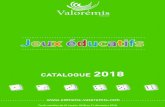 Jeux éducatifs - editions-valoremis.com Catalogue 2018.pdf · la communication entre tous soit source ... nous pouvons également adapter les jeux conçus ... débat en exprimant