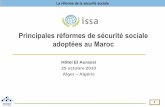 Principales réformes de sécurité sociale adoptées au · PDF fileassurances sociales des salariés du secteur priv ... Projet de de réforme du secteur de la retraite au Maroc.