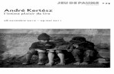 l’intime plaisir de lire - · PDF fileAndré Kertész (Budapest, 1894-New York, 1985) a marqué de son empreinte l’histoire de la photographie. Sa carrière, qui s’étend sur