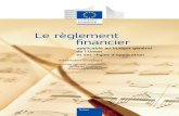 Le règlement financier - ec.europa.euec.europa.eu/smart-regulation/evaluation/docs/syn_pub_rf_mode_fr.pdf · Le règlement financier. applicable au budget général de l’Union