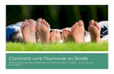 Comment vivre l'harmonie en famille - | Mathilde Juanmathildejuan.com/wp-content/uploads/2015/04/guide-fdb.pdf · Inspiré par les recherches sur l’homéopathie, il ... tout comme