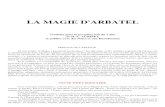 LA MAGIE D'ARBATEL - gfol1.lesanciennesterres.comgfol1.lesanciennesterres.com/download/Agrippa_La_magie_d_Arbatel... · livres permettant d’entrevoir quelque chose de la théorie